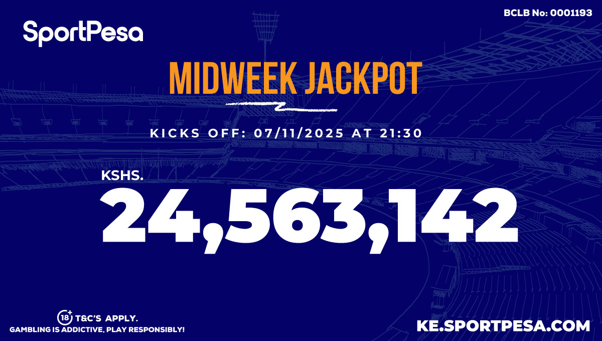 Over 24 million SportPesa Midweek Jackpot up for grabs