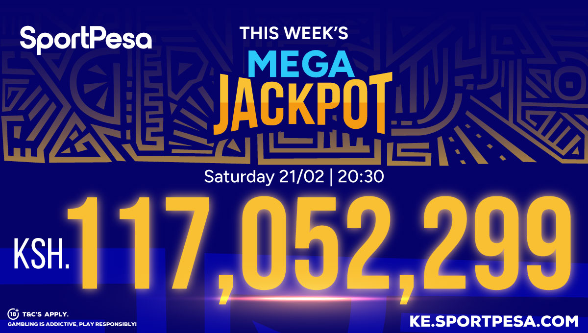 SportPesa Mega Jackpot rises to over 117 million