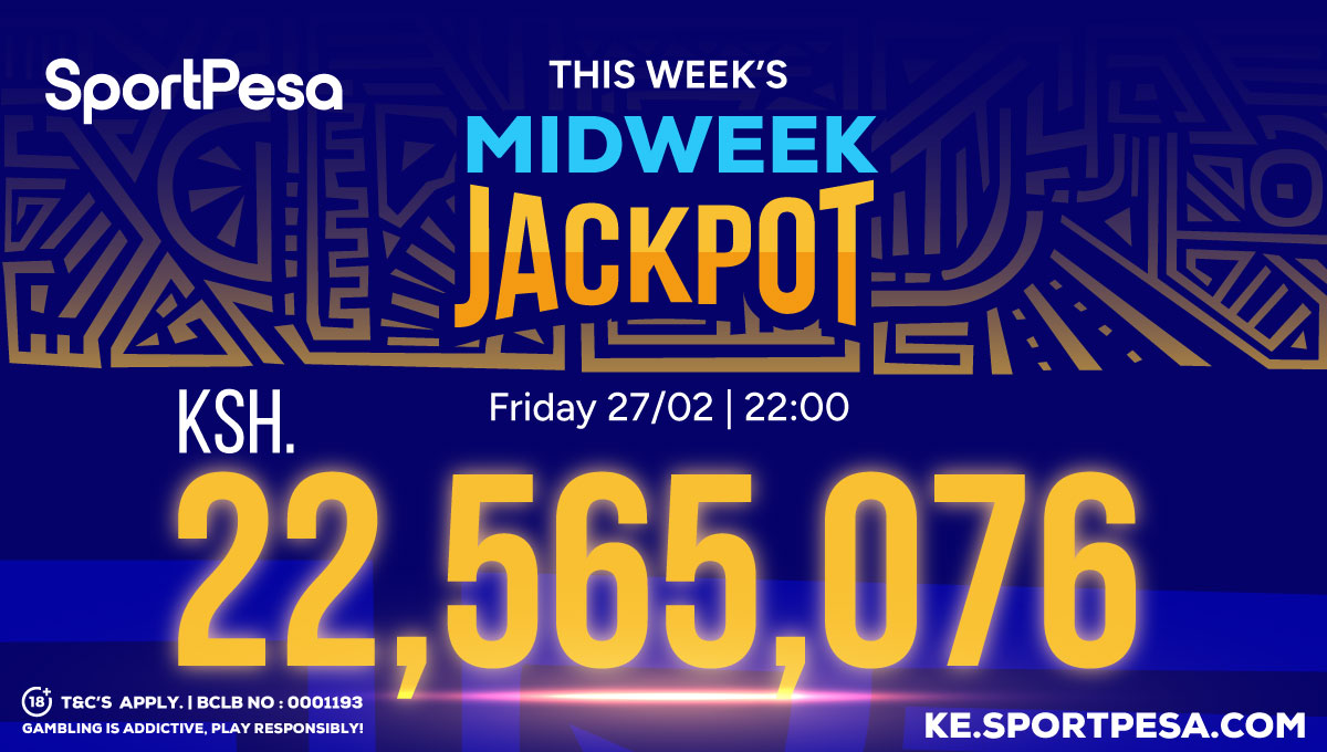 Win over 22 million in under 3 hours in Friday-only SportPesa Midweek Jackpot