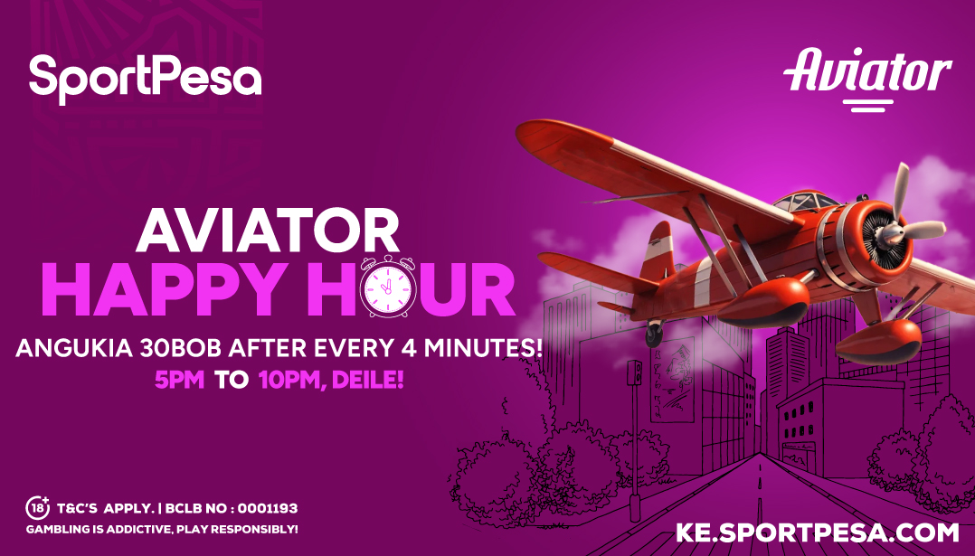 SportPesa launch Aviator Happy Hour campaign with 1.2 million up for grabs