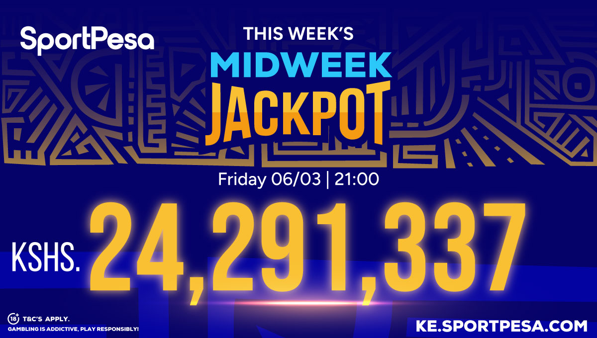 SportPesa Midweek Jackpot sails past 24 million