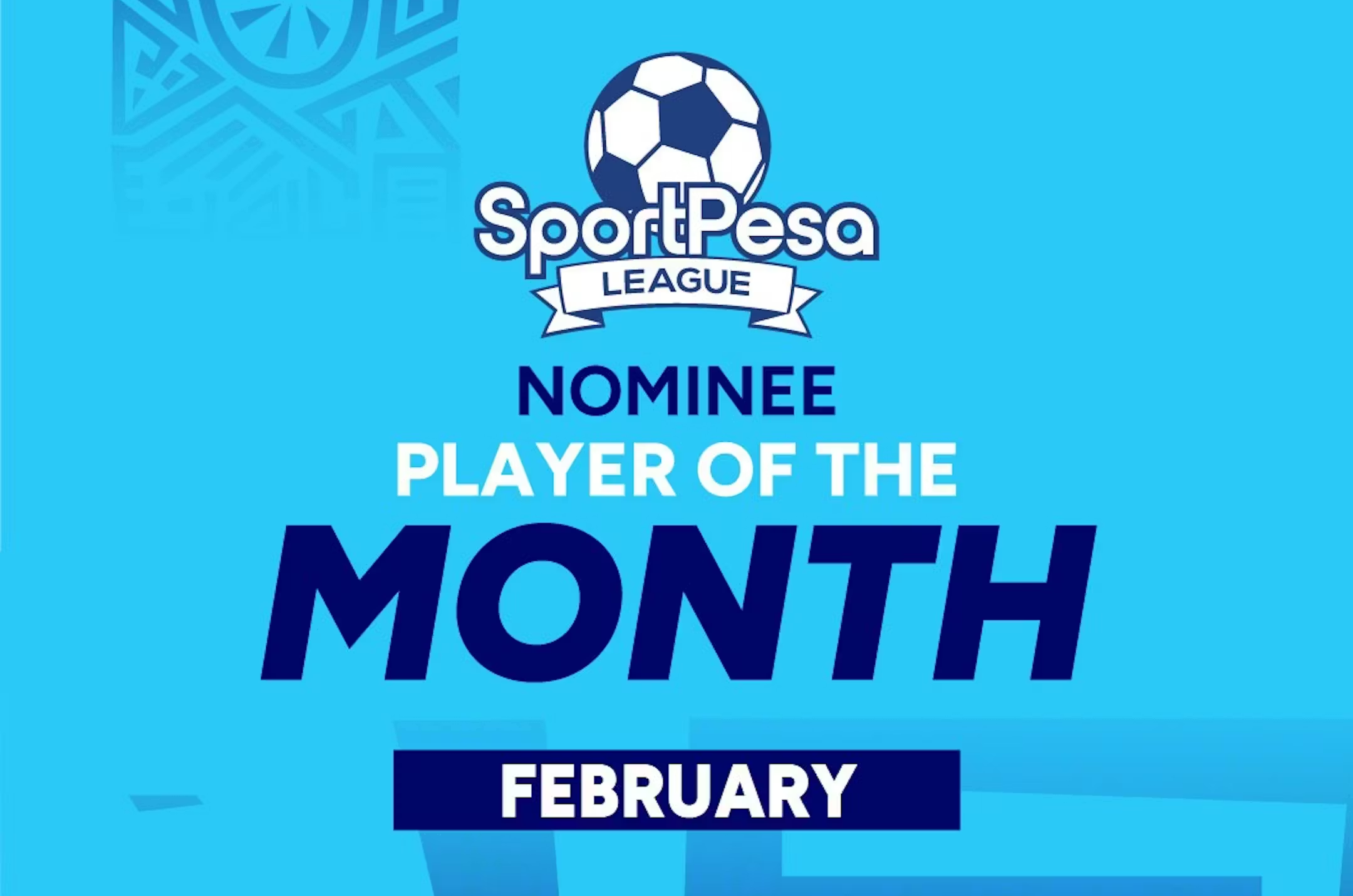 Sportpesa League have announced nominees for the February player of the month 2026.